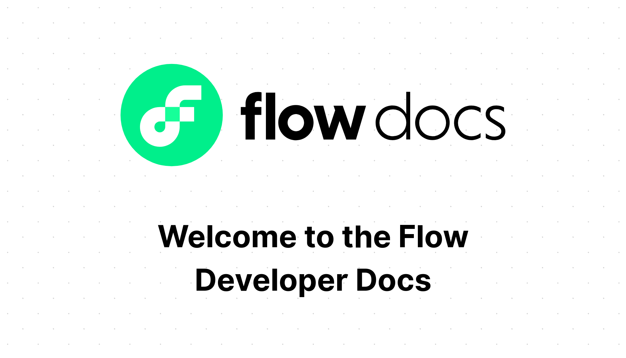 Welcome To The Flow Developer Docs Flow Documentation welcome-to-the-flow-developer-docs-flow-documentation